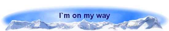 I`m on my way