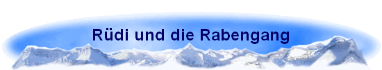 R�di und die Rabengang